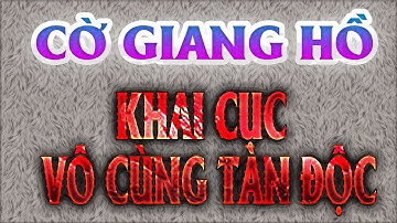 Cạm bẫy khai cuộc tàn độc trong Cờ giang hồ: Dẫn dụ đối phương vào bẫy vô cùng tinh vi.