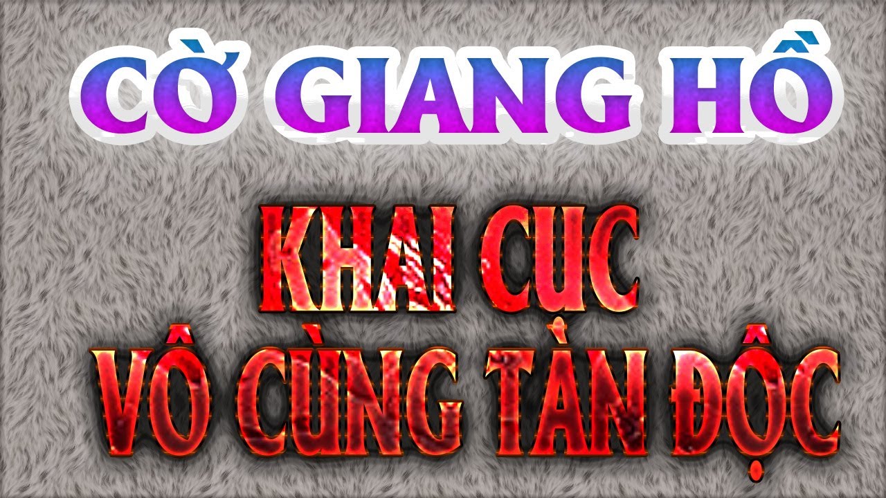 Cạm bẫy khai cuộc tàn độc trong Cờ giang hồ: Dẫn dụ đối phương vào bẫy vô cùng tinh vi.