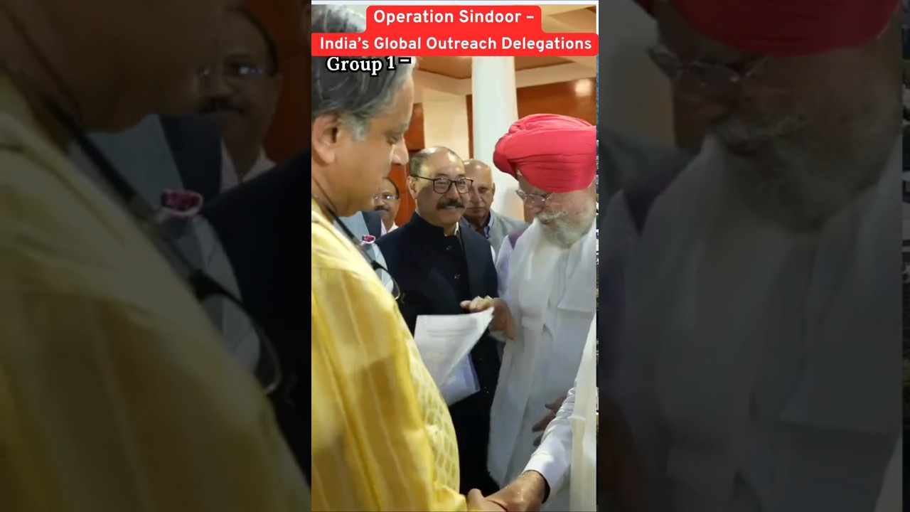 Operation Sindoor – India’s Global Outreach Delegations 