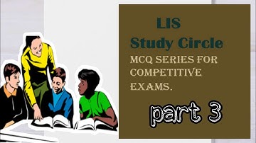 Library and Information Science MCQ series. PART  3