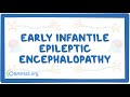 Early infantile epileptic encephalopathy - causes, symptoms, diagnosis, treatment, pathology