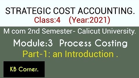 Process Costing/M.com/ MODULE 3/part-1