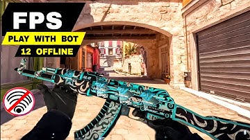 Top 12 best FPS OFFLINE Games android iOS | Most competitive FPS OFFLINE game play with Bot