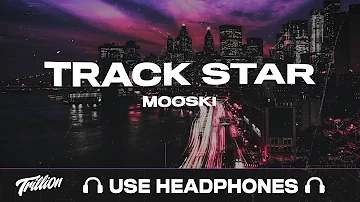 Mooski - Track Star | 9D AUDIO 🎧