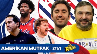 Miami Klasiği, Embiid, Doncic, Denver I Kaan Kural-İnan Özdemir & Amerikan Mutfak B61