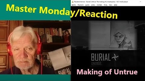 Senior reacts to Burial