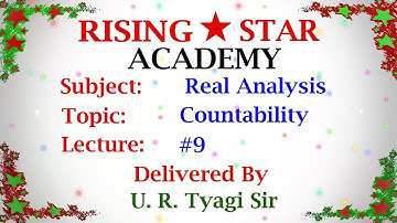 Countability Real Analysis Lecture #9 Rising Star Academy