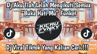 Download lagu DJ AKU TLAH LELAH MENGIKUTI SEMUA LANGKAH KAKI MU' BUKA HATIMU FUNKOT