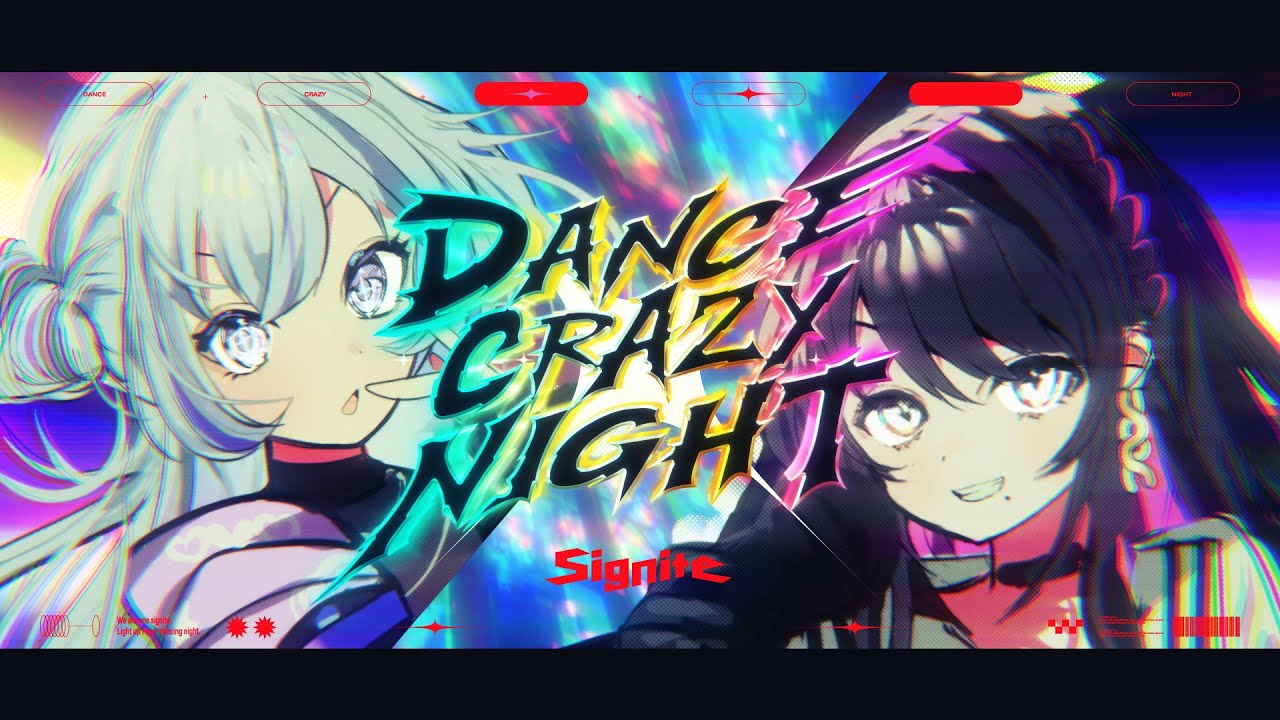 Dance Crazy Night / Signite 【Official Music Video】 のサムネイル