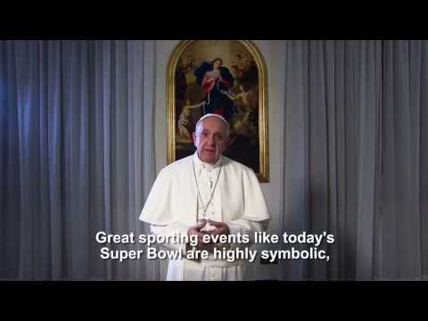 Pope Francis addresses Super Bowl LI