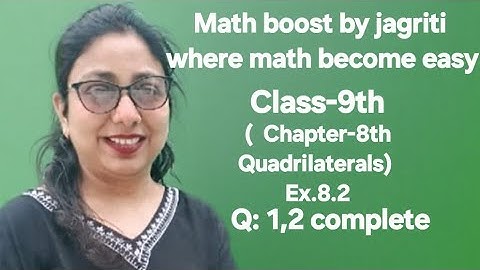 Class-9th Chapter-8th [ Quadrilaterals ] Ex. 8.2 Q:1,2 #class9th#quadrilaterals#trending#viral