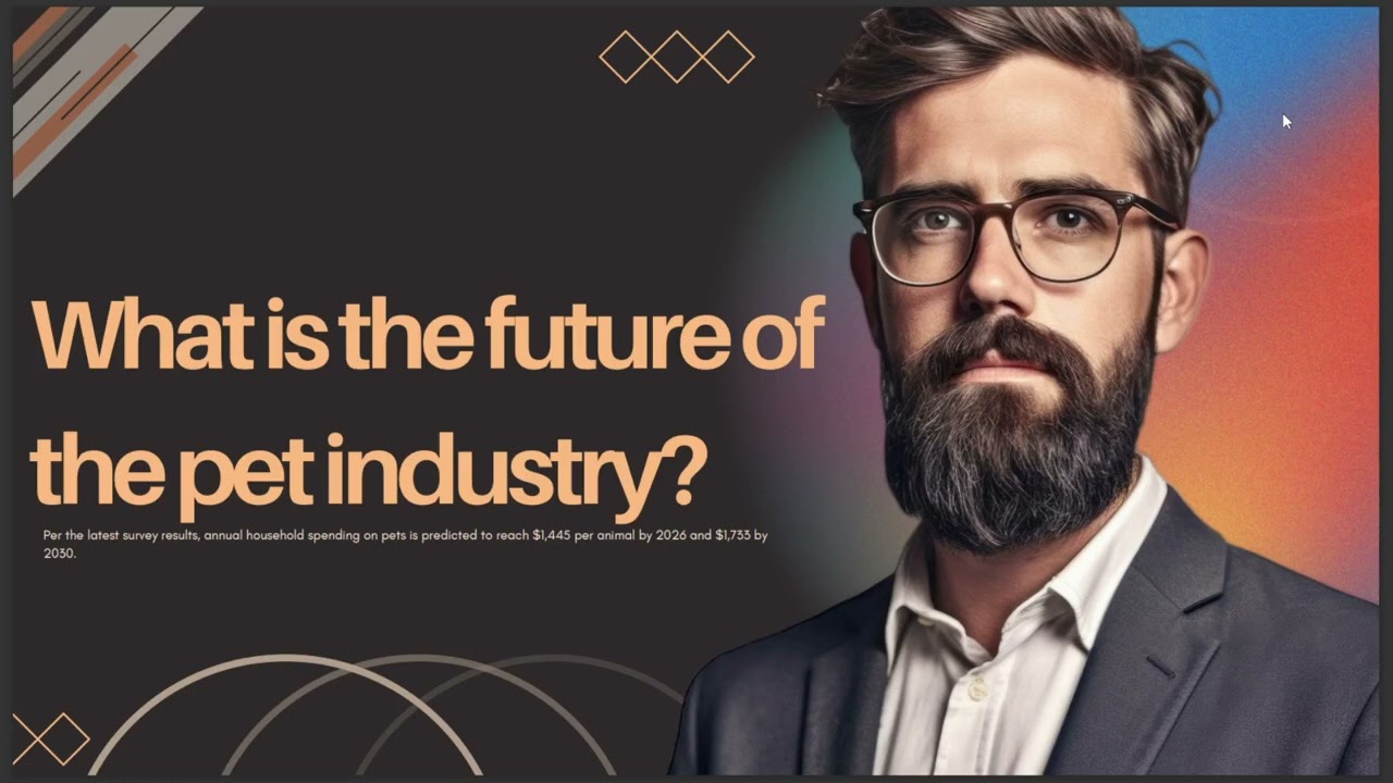 WHAT IS THE FUTURE OF THE PET INDUSTRY
