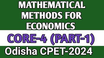 IMPORTANT QUESTIONS ON MATHEMATICAL METHODS FOR ECONOMICS CORE-4 PART -1