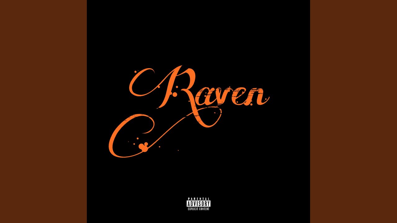 Watch RAVEN on YouTube Watch RAVEN on YouTube