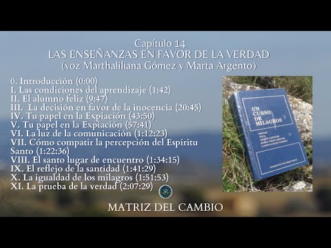 CAPÍTULO 14. UCDM. LAS ENSEÑANZAS EN FAVOR DE LA VERDAD