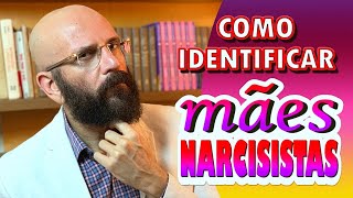 MÃES NARCISISTAS  | Marcos Lacerda, psicólogo