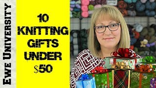 TEN KNITTING GIFTS UNDER $50
