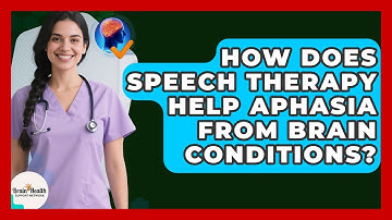 How Does Speech Therapy Help Aphasia From Brain Conditions? - Brain Health Support Network