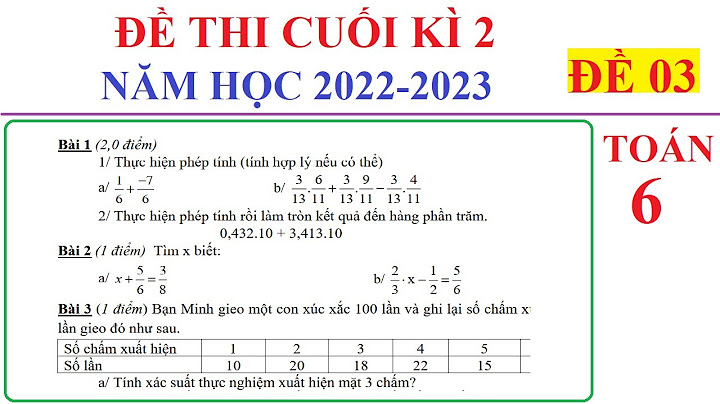 Làm thử bài kiểm tra toán lớp 6 năm 2024
