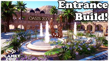 Desert Zoo Entrance | Planet Zoo | Speedbuild | Oasis Zoo | Ep.1