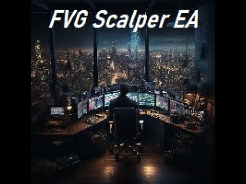 FVG (Fair Value Gap) Scalper EA (Algo trading bot)