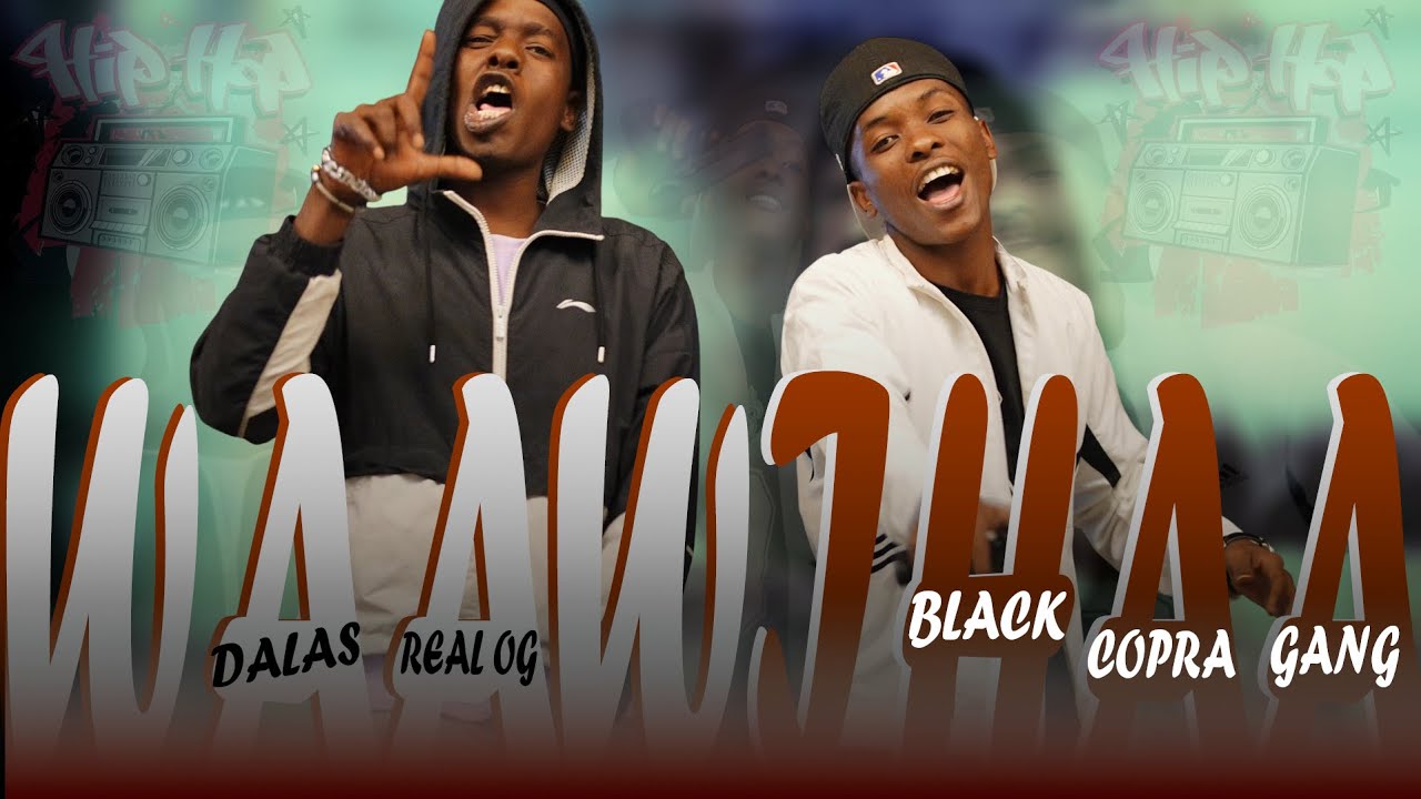 DALAS REAL OG FT BLACK COPRA GANG || WAAWIHA OFFICIAL MUSIC VIDEO