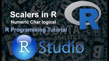 Scalers in R (Numeric, Character, Logical) | R Programming Tutorial