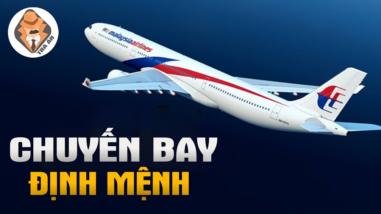 Chuyến Bay Định Mệnh - Vụ Mất Tích Bí Ẩn Nhất Lịch Sử Hàng Không Hiện Đại - Tra Án