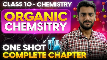 Class 10 | Organic Chemistry One Shot | Chapter # 03 | 10th Chemistry | Faizan Tanveer