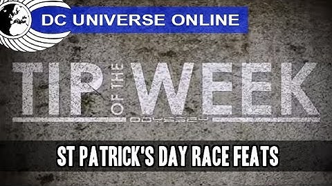DCUO - Tip of the Week - St Patrick