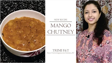 Mango Chutney || आम की चटनी || Ghar Ka Khana || Homemade Food || My style