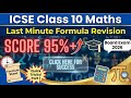 ICSE Class 10 Maths 🔥Last Minute Formula Revision|Score 95%+ in Board Exam 2026|Quick Tricks! Part 1