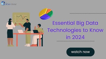 Essential Big Data Technologies to Know in 2024 | iCert Global