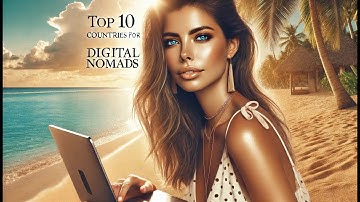 Top 10 Countries for Digital Nomads in 2025 | Travel Insight Guide