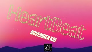 November Kid - Heartbeat (Remix)