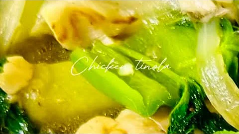 My Ultimate Filipino Comfort Food| Chicken Tinola