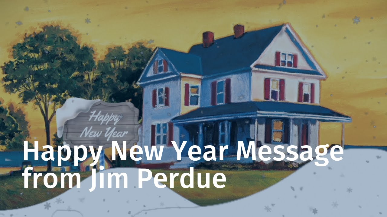 Happy New Year Message from Jim Perdue