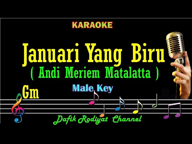 Januari Yang Biru (Karaoke) Andi Meriem Matalatta Nada Pria/Cowok/Male key Gm class=