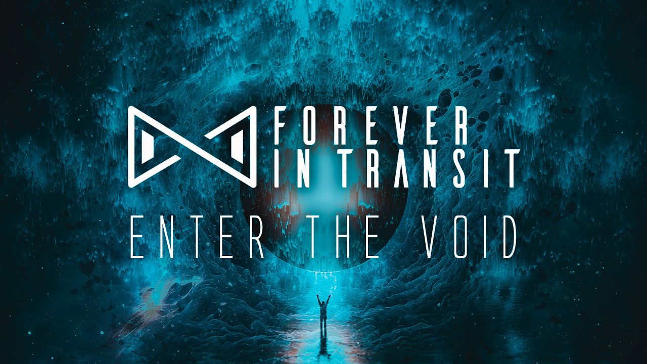 Forever in Transit -  "Enter the Void" feat. Diego Tejeida [Official Lyrics Video]