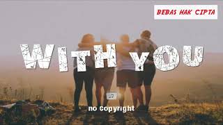 Kebersamaan! Backsound Keren Cinematic Tema Cerah | no- copyright
