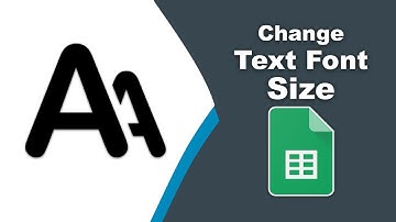 How to edit text font size in a google spreadsheet