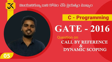 C Programming || Question on Passed by Reference and Dynamic Scoping || GATE 2016 Solution