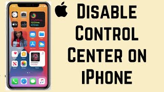 How to Disable Control Center on iPhone Lock Screen