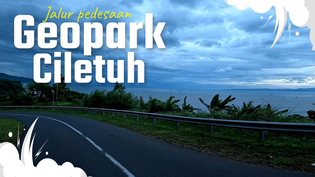 RUTE JALAN  GEOPARK CILETUH SUKABUMI 2023