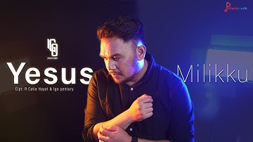 Igo Pentury - Yesus Milikku (Official Music Video)