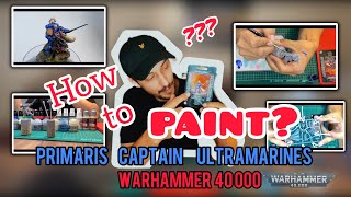 КАК ПОКРАСИТЬ КАПИТАНА УЛЬТРАМАРИНОВ? | How to paint Primaris Captain Ultramarines? Warhammer 40K