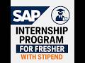 SAP internship Program for Fresher with Stipend