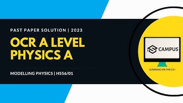 OCR A Levels Modelling Physics | 2023 Past Paper | Solved!