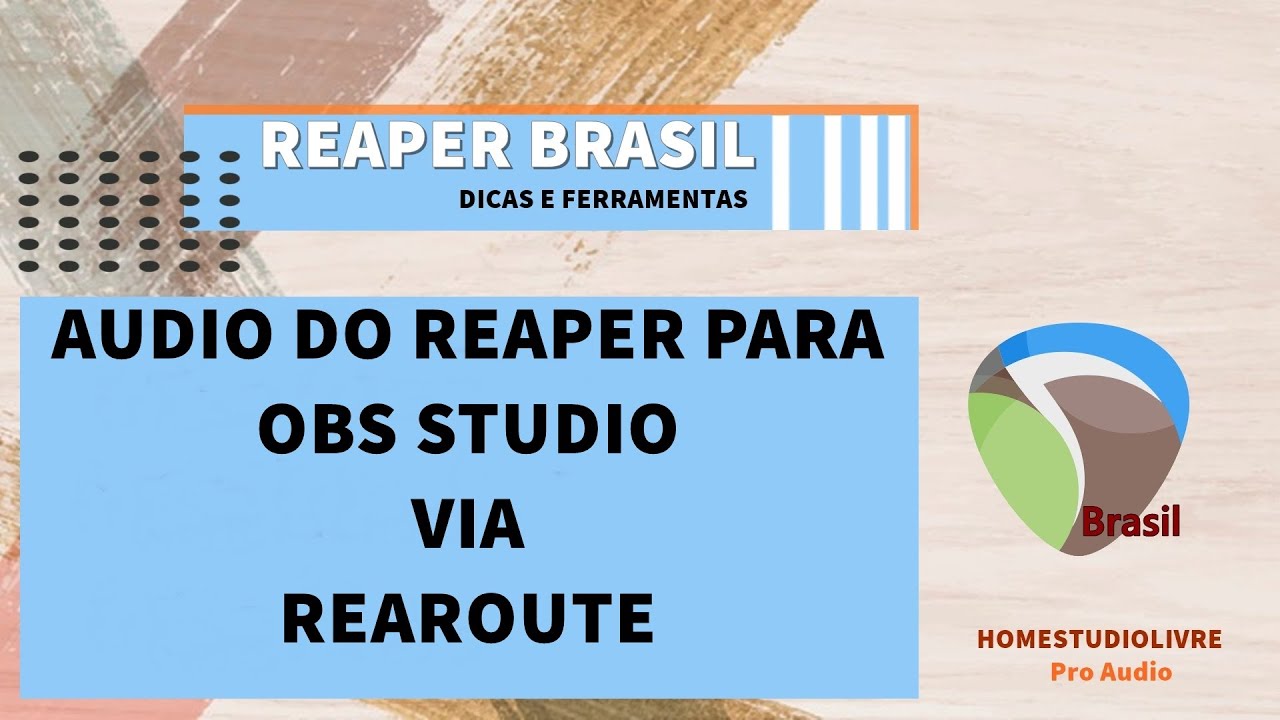 REAPER - Audio do Reaper para o OBS Studio [ via ReaRoute ] - YouTube