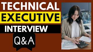 Top 25 Technical Executive Interview Questions and Answers